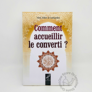 Comment accueillir le converti ? - Al-Hadith -