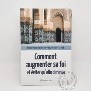 Comment augmenter sa foi et éviter qu'elle diminue - éditions anas  -