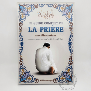 Le guide complet de la prière avec illustration  - Al-HARAMAYN -
